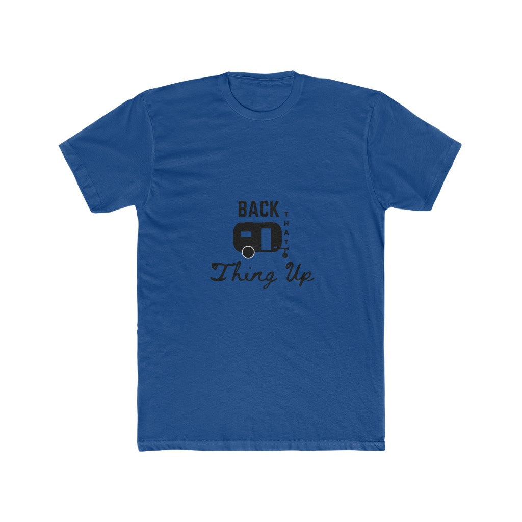 Back That Thing Up Men's Cotton Crew Tee