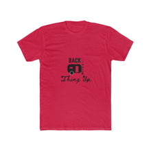 Load image into Gallery viewer, Back That Thing Up Men&#39;s Cotton Crew Tee
