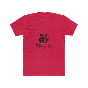 Back That Thing Up Men's Cotton Crew Tee