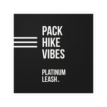 Load image into Gallery viewer, Pack Hike Vibes Vinyl Die-Cut Platinum Leash Sticker
