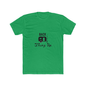 Back That Thing Up Men's Cotton Crew Tee