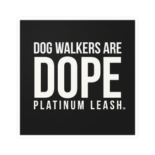 Load image into Gallery viewer, Dog Walkers are Dope Vinyl Die-Cut Platinum Leash Sticker
